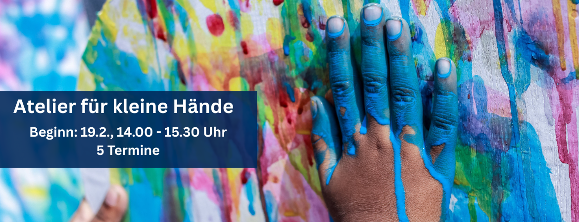 Atelier für kleine Hände, Beginn am 19.02.26, 5 Termine