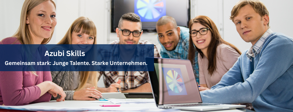 Azubi Skills - Gemeinsam stark: Junge Talente. Starke Unternehmen